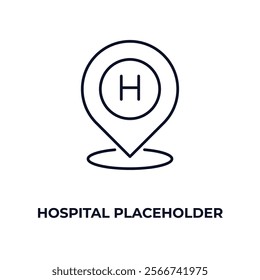 hospital placeholder outline icon. Linear vector from medical concept. Thin line hospital placeholder icon isolated on white background