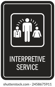 Hospital way finding sign interpretative service
