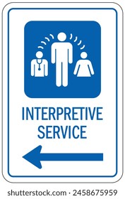 Hospital way finding sign interpretative service