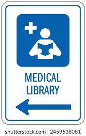 Hospital way finding sign medical library