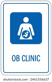 Hospital way finding sign obstetrics (OB) clinic