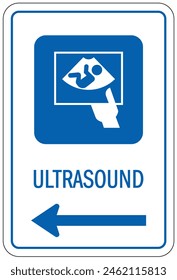 Hospital way finding sign ultrasound
