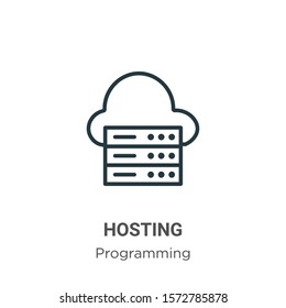 Hosting outline vector icon. Thin line black hosting icon, flat vector simple element illustration from editable programming concept isolated on white background