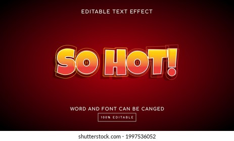 So Hot 3D Editable Text Effect Template