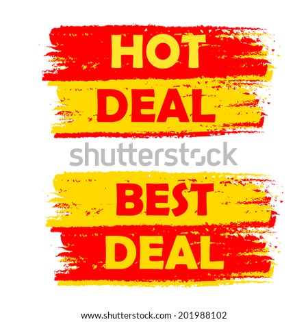 hot and best deal banners - text in yellow and red drawn labels, business commerce shopping concept, vector