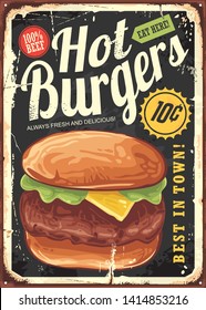 Hot burgers vintage restaurant sign. Retro poster design with big hamburger on old metal background. Fast food burger vector sign.