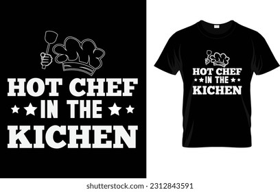 Hot Chef In The Kitchen T-Shirt 