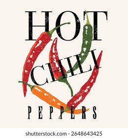 Hot Chili peppers slogan text in this design. Spicy chili artwork. Chili graphic print design. Hot chili t shirt design for t shirt print. food prints. summer girls artwork