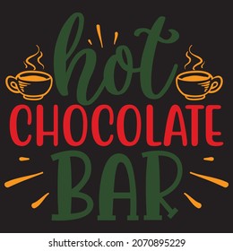 hot chocolate bar t shirt design, vector file.