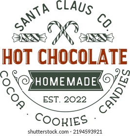 
Hot chocolate cocoa candy. Christmas vintage retro typography labels badges vector design isolated on white background. Winter holiday vintage ornaments, quotes, signs, tag