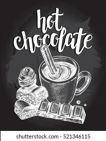 Hot chocolate in a cup with sticks of cinnamon and chocolate bars. Vector hand drawn illustration with modern calligraphy brush lettering. Menu or signboard template for confectionery and coffee shop.