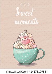 Hot chocolate drink. Cup of coffee and cream, marshmallow. Colorful card illustration. Sweet moments logo, text. Closeup.