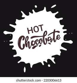 Hot chocolate icon logo. Hand lettering. Vector volume brown letters inside a milk drop on the dark brown background. Illustration for chocolate packaging product banner poster printing sticker brand