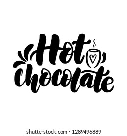 Hot chocolate lettering card. Typographic design isolated on white background. Vector illustration.