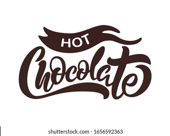 Hot Chocolate Logo - Vector Illustration, Emblem Design. Lettering For Web, Congratulations, Promotional Pictures News, Invitations, Postcards, Banners, Posters