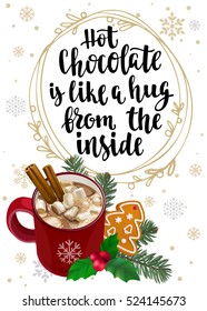 Hot Chocolate with marshmallow, cinnamon, holly, fir and gingerbread Christmas cookie. Decorative vector illustration with handwritten brush lettering quote and golden frame on snowflakes background. 