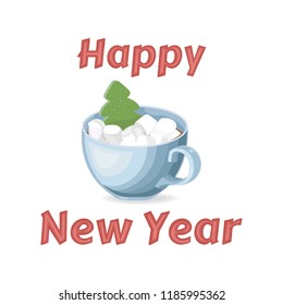 Hot chocolate mug with marshmallows. Hot Cocoa Drink. Green Christmas Tree in a blue mug. Greeting card with inscription Happy New Year. Isolated vector object on white background. Cacao with zephyr.