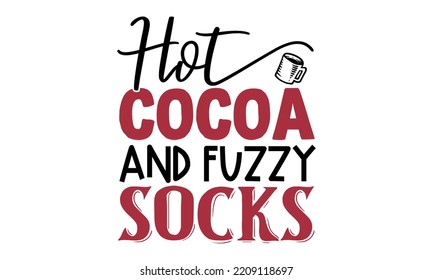 Hot Chocolate SVG Quotes SVG Cut Files Designs Bundle. Hot Chocolate Stickers quotes SVG cut files, Hot Chocolate Stickers quotes t shirt designs, Saying about Hot Chocolate Stickers .