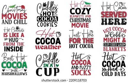 Hot Chocolate SVG Quotes SVG Cut Files Designs Bundle. Hot Chocolate Stickers quotes SVG cut files, Hot Chocolate Stickers quotes t shirt designs, Saying about Hot Chocolate Stickers .