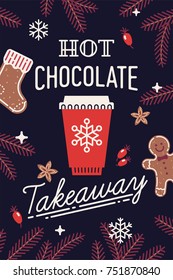 Hot Chocolate Takeaway vector poster or banner template for winter season coffee shop or cafe advertisement with paper cup, gingerbread cookies, spices and Xmas tree branches