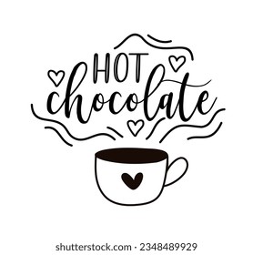 Hot chocolate. Vector logo word. Design poster, flyer, banner, menu cafe. Hand drawn calligraphy text. Typography chocolate logo. Signboard icon hot chocolate. Black and white illustration with cup.