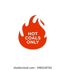 Hot Coals Only Vector, Red Fire Icon Sign, Red Flame Illustration