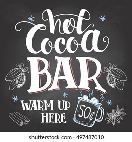 Hot cocoa bar, warm up here. Hand lettering chalkboard cafe sign on blackboard background with chalk. Advertising of hot drink with a mug and price