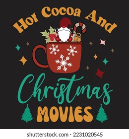 Hot Cocoa and Christmas Movies Christmas Svg Design