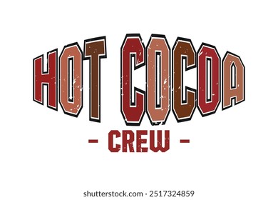 Hot Cocoa Crew EPS Christmas Winter T-shirt Design