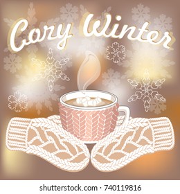 Hot cocoa cup with cozy and mittens, on blurred background with snowflakes