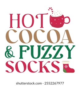 Hot Cocoa And Fuzzy Socks For Christmas Festive With Red And White Striped Border, Christmas Trees, Holly berries Leaves, Ribbon and Snow