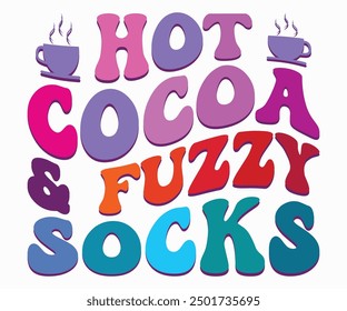 Hot Cocoa And Fuzzy Socks Retro Svg,Christmas Svg,Winter Funny Shirt,Calligraphy t shirt,Winter Silhouette,Winter Says Svg,Cut File,Silhouette,Fall Season,Retro Vintage,Winter Bright Color Retro