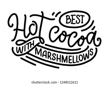 Hot cocoa hand lettering composition. Hand drawn quote for Christmas signs, cafe, bar and restaurant. Vector illustration