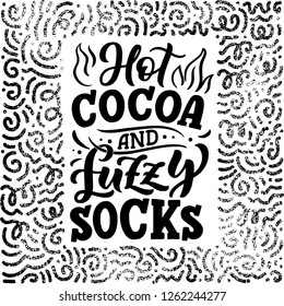 Hot cocoa hand lettering composition. Hand drawn quote for Christmas signs, cafe, bar and restaurant. Vector illustration