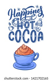 Hot cocoa hand lettering composition. Hand drawn quote for Christmas signs, cafe, bar and restaurant. Vector illustration