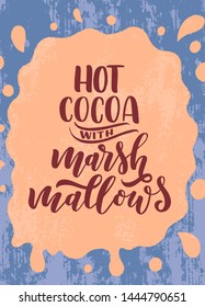 Hot cocoa hand lettering composition. Hand drawn quote for Christmas signs, cafe, bar and restaurant. Vector illustration