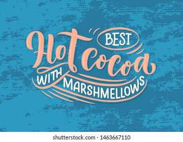 Hot cocoa hand lettering composition. Hand drawn quote for Christmas signs, cafe, bar and restaurant. Vector illustration