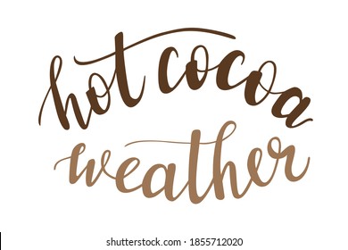 Vector de letras de la mano de cacao caliente, navidades, citas de invierno y otoño y frases para tarjetas, carteles, carteles, scrapbooking, almohadas, tazas y diseño de ropa. 