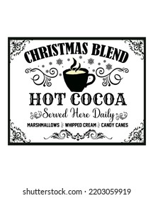 Hot Cocoa, Marshmallows, Whipped Cream. Vintage Christmas Sign, elements, badge, labels with vector ornamental frame. Farmhouse Christmas hand lettering design. Best for card, greeting, decoration. 