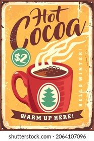 Hot cocoa retro sign advertisement with tasty winter beverage. Cocoa cup vintage poster design template on old metal texture. Drinks vector illustration.