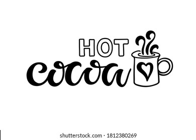 Hot Cocoa text with cocoa mug sketch isolated on white background. Lettering typography. Christmas greeting card design element. For Christmas signs, cafe, bar and restaurant, T-shirt design print