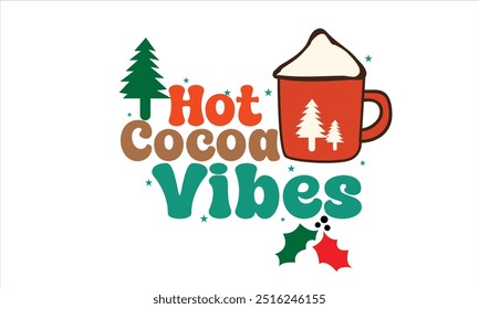 Hot Kakao Vibes Weihnachten PNG T-Shirt Design