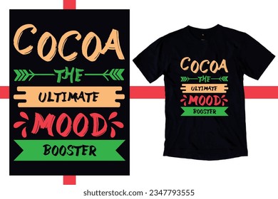 Hot cocoa vibes quote. Vector lettering for t shirt, poster, card. Merry Christmas concept with t-shirt mockup. design, illustration, vector, print, graphic, background, typography, art, vintage, 