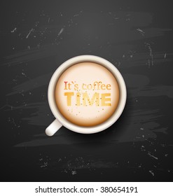 Hot Coffee cup on black vector background. latte it`s coffee time