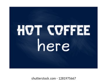 Hot coffee here. Business record. Motivational phrase. Vector illustration for design