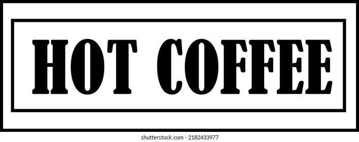 Hot coffee inscription. Hand-drawn doodles illustration.
Line art.