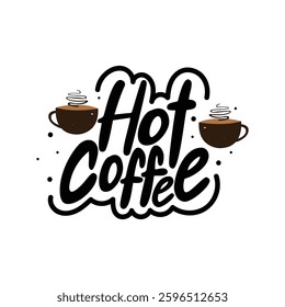 Hot Coffee Lettering Vector Design.