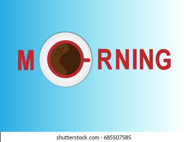 hot coffee with morning wording sign