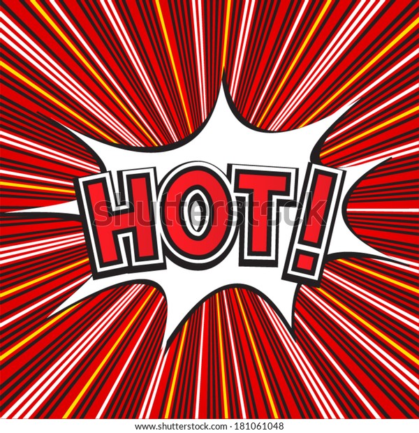 Hot Comic Speech Bubble Stock Vector (Royalty Free) 181061048 Hot Comic Speech Bubble Stock Vector (Royalty Free) 181061048