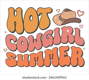 Hot cowgirl summer Retro Groovy T-shirt, Summer T-shirt Design, Summer Vibes, Beach Quotes, Beach Vibes, Summer Quote, 70s Retro, Ocean, Vacation Quotes, Cut Files For Cricut and Silhouette